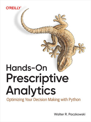 cover image of Hands-On Prescriptive Analytics